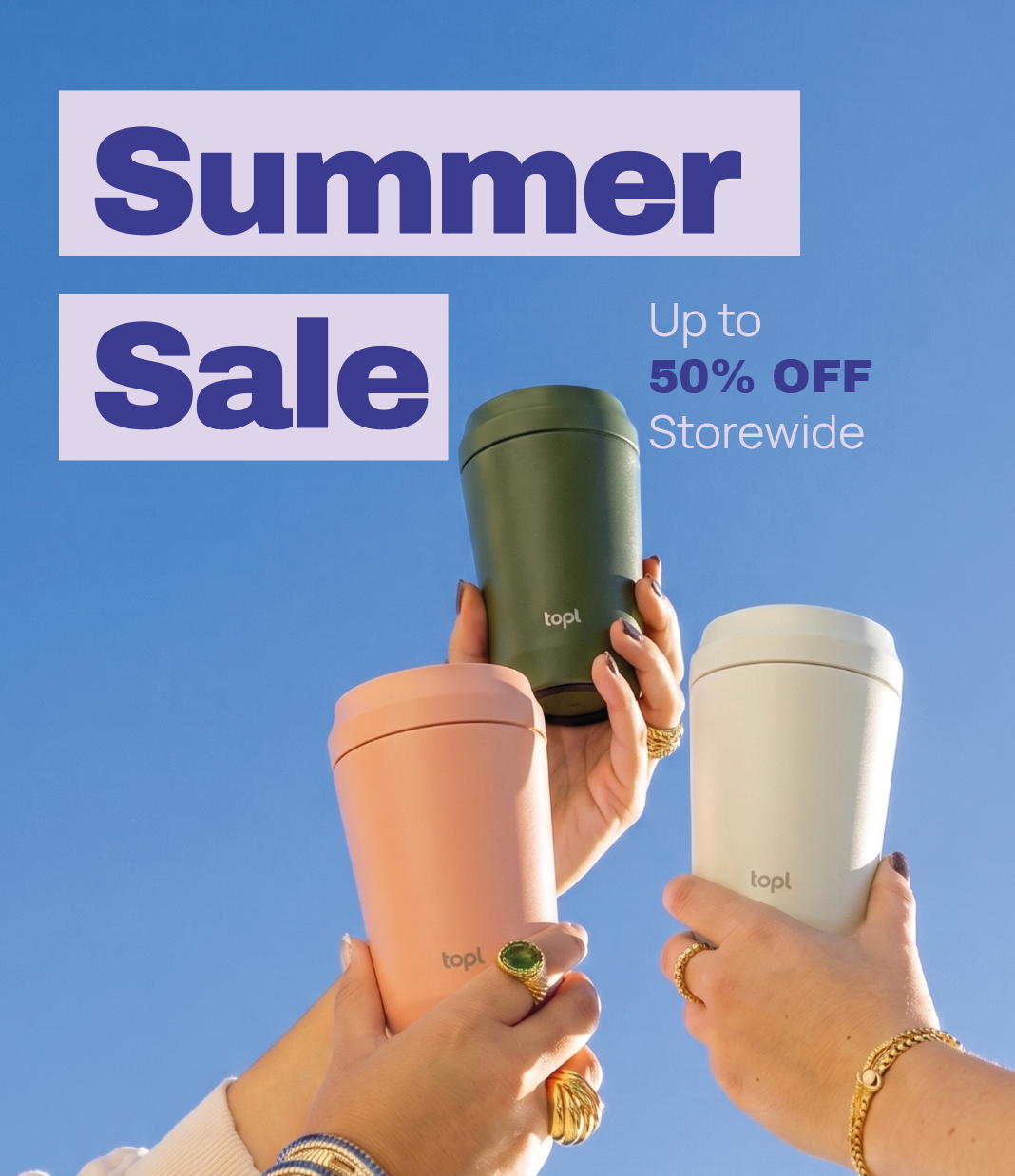 Summer Sale - up to 50% off storewide